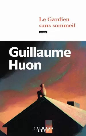 Guillaume Huon - Le Gardien sans sommeil